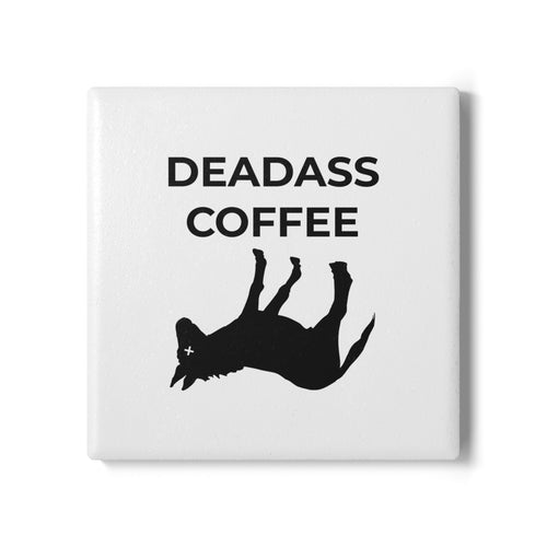 Deadass Coaster