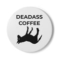 Round Deadass Coaster front
